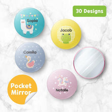 Load image into Gallery viewer, custom name button, custom name badge, personalized name button, personalized name badge, pin-back, button badge, pin-back badge, name label, name tag, school badge, kids badge, daycare badge, camp badge, school button, camp button, daycare button, kids button, kids gift, birthday gift, friends gift, bag badge, name tag, tag badge, tag button, button tag, makeup mirror, cosmetic mirror, hand mirror, portable mirror